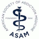 American Society of Addiction Medicine American Society of Addiction Medicine